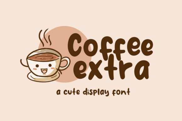 Coffee Extra: A Playful Font for Strategic Design