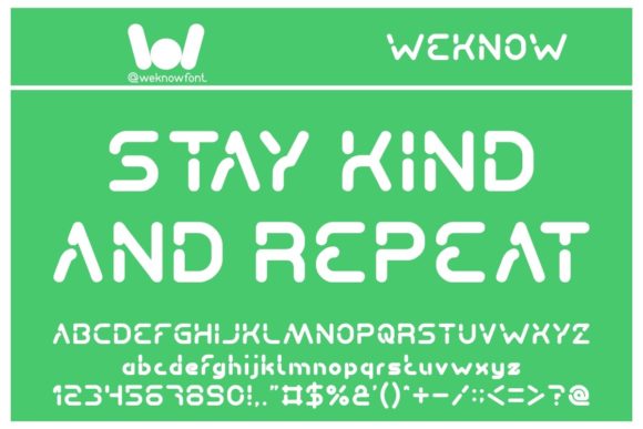 Stay Kind and Repeat: A Techno-Modern Font for Creative Expression